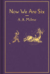 Now We are Six by A A Milne, Ernest Shepherd (Classic Gift Edition)