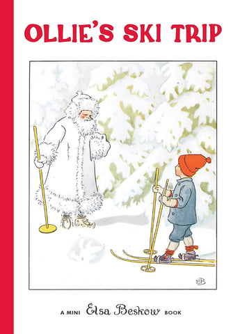 Ollie's Ski Trip by Elsa Beskow (Mini and Revised Editions)