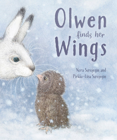 Olwen Finds Her Wings by Nora and Pirkko-Liisa Surojegin