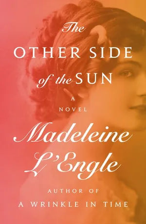 The Other Side of the Sun by Madeleine L'Engle