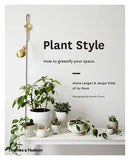 Plant Style: How to Greenify Your Space