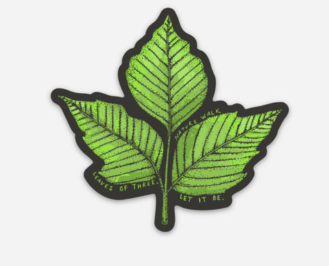Poison Ivy Decal - Leaves of 3 Let It Be