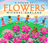 A Season of Flowers by Michael Garland