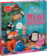Sew Mini Animals: More Than 12 Animal Plushies to Stitch & Stuff