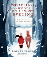 Stopping by Woods on a Snowy Evening by Robert Frost, Vivian Mineker
