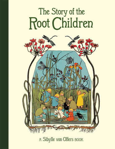 The Story of the Root Children (Revised and Mini Edition)
