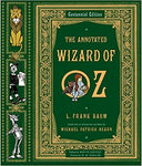 The Annotated Wizard of Oz by L. Frank Baum, W.W. Denslow