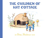 The Children of Hat Cottage (Revised) by Elsa Beskow