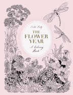 The Flower Year: A Coloring Book
