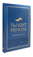 The Light Princess by George MacDonald  (Rabbit Room Press)