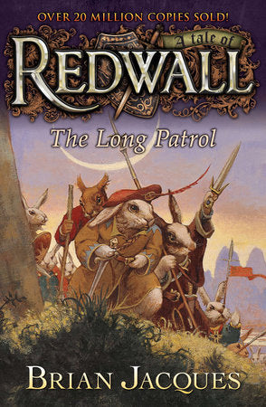 The Long Patrol: A Tale from Redwall (#10) by Brian Jacques
