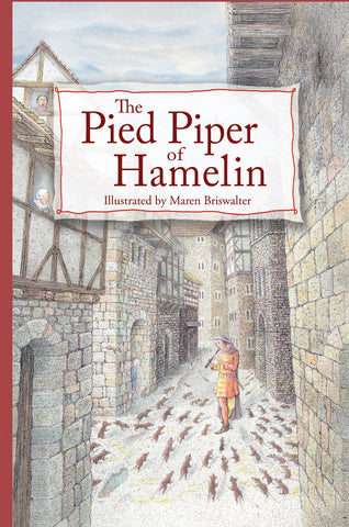 The Pied Piper of Hamelin by Maren Briswalter