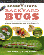 The Secret Lives of Backyard Bugs