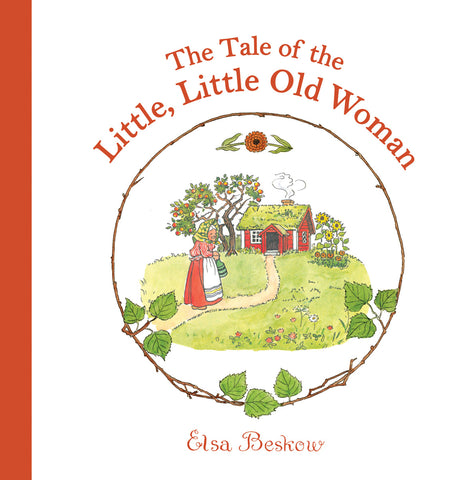 The Tale of the Little, Little Old Woman (Revised) by Elsa Beskow
