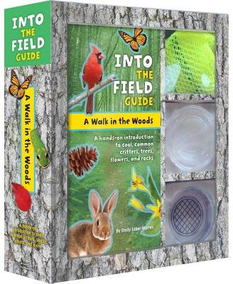 A Walk in the Woods: Into the Field Guide: A Hands-On Introduction