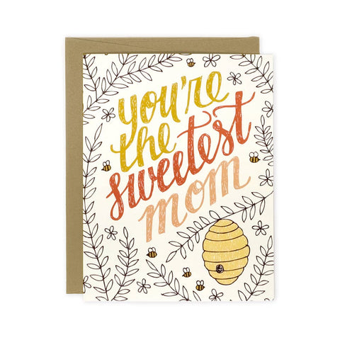 You're the Sweetest Mom Card